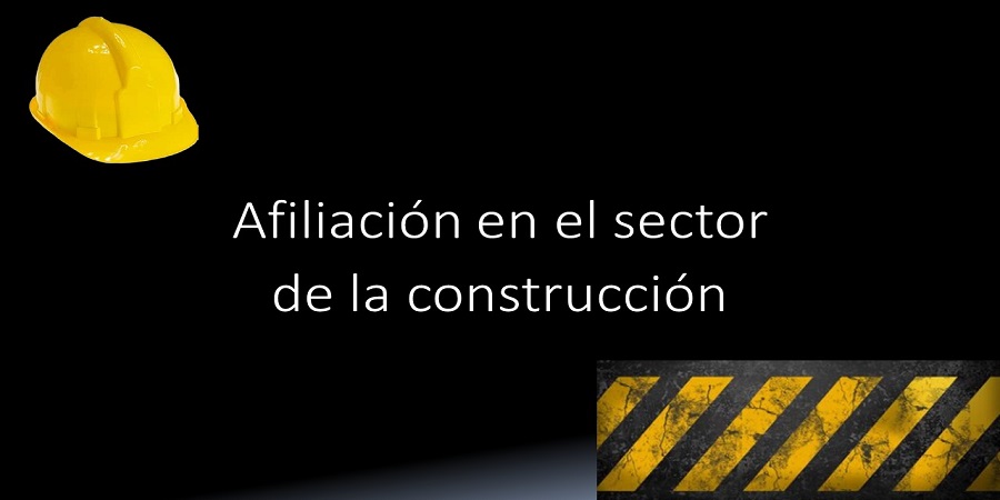 Datos de  afiliación en el sector de la construcción